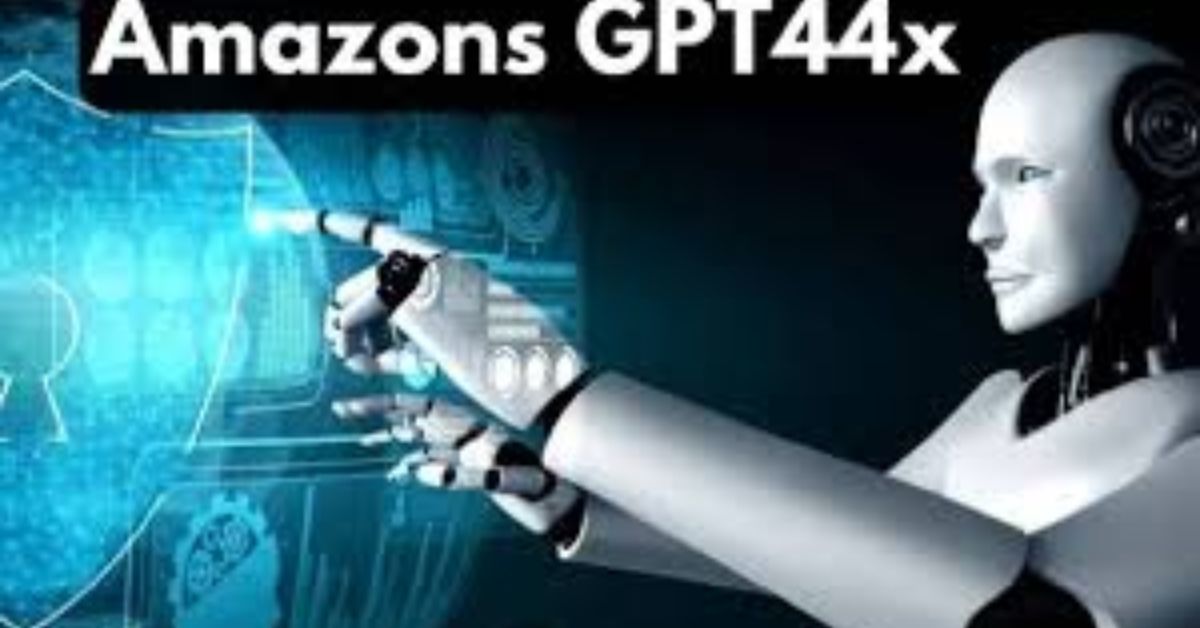 Amazons GPT44X