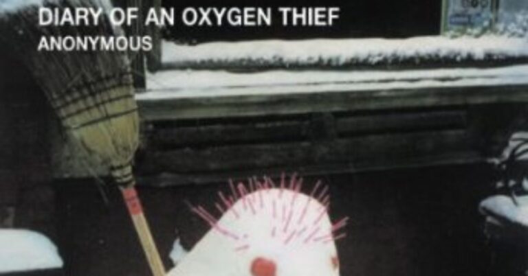 Diary of an Oxygen Thief